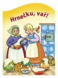 neuveden: Hrnečku, vař!