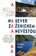 Nogol Tomasz: Na sever za ženichem a nevěstou