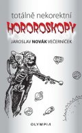 Novák Večerníček Jaroslav: Totálně nekorektní horoskopy