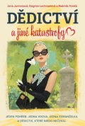 : Dědictví a jiné katastrofy