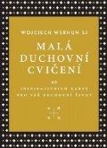 Werhun Wojciech: Malá duchovní cvičení - 60 inspirativních karet pro váš duchovní život
