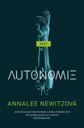 Newitz Annalee: Autonomie