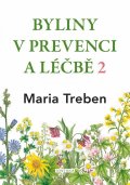 Treben Maria: Byliny v prevenci a léčbě 2 - Žaludeční a střevní problémy