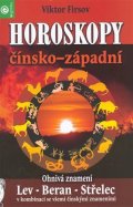 Firsov Viktor: Horoskopy čínsko-západní - Ohnivá znamení