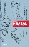 Hrabal Bohumil: Večerníčky pro Cassia - Vybrané texty z let 1989-1994