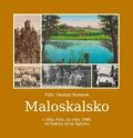 Buriánek Vladimír: Maloskalsko v běhu času, do roku 1948, od Rakous až po Splzovu
