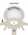 Pechová Zuzana: Plotýnka a já