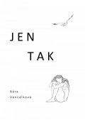 Vencálková Bára: Jen tak