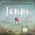 Štěpánek Jindřich: Jendis - První české golfové pohádky