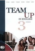 Cattunar, Morris, Moore, Smith, Canaletti, Tite: Team Up in English 3 Work Book + Student´s Audio CD (4-level version)