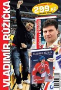 Kirchner Jaroslav: Komplet Vladimír Růžička - Příběh hokejové legendy + S lvíčkem v srdci