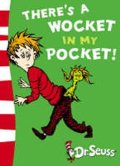 Dr. Seuss: There’s a Wocket in my Pocket