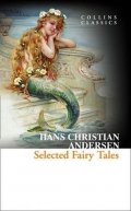Andersen Hans Christian: Selected Fairy Tales