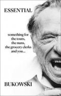 Bukowski Charles: Essential Bukowski: Poetry