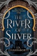 Chakraborty Shannon: The River of Silver: Tales from the Daevabad Trilogy (The Daevabad Trilogy,