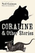 Gaiman Neil: Coraline and Other Stories