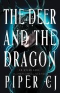 CJ Piper: The Deer and the Dragon