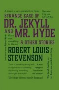 Stevenson Robert Louis: Strange Case of Dr. Jekyll and Mr. Hyde & Other Stories