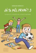 Brůnová Barbora: Já to měl první! 3 - Komiksový vyprošťovák z rodičovské krize