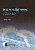 Kovář Michal: Estonská literatura v Čechách