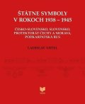 Vrtel Ladislav: Štátne symboly v rokoch 1938–1945 (slovensky)