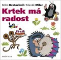 Miler Zdeněk, Kratochvíl Miloš: Krtek má radost