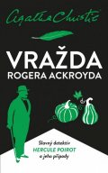 Christie Agatha: Vražda Rogera Ackroyda