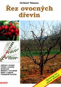 kolektiv autorů: Řez ovocných dřevin