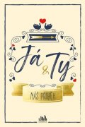 neuveden: Já a ty - Náš příběh