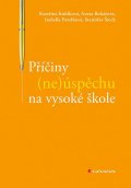 Kubíková Kateřina: Příčiny (ne)úspěchu na vysoké škole