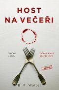 Walter B. P.: Host na večeři