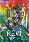 Hurdová Veronika: Révi a Město snů
