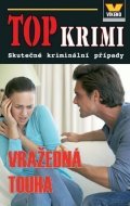 neuveden: Top krimi - Vražedná touha