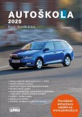 kolektiv autorů: Autoškola 2025