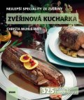 Muhle-Witt Christa: Zvěřinová kuchařka - 325 osvědčených i nových receptů