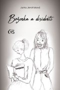 Jendrisková Jarka: Boženka a disidenti