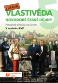 neuveden: Hravá vlastivěda 5 - Novodobé české dějiny - Metodická příručka pro učitele