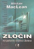 MacLean Alistair: Zločin na polární stanici Zebra