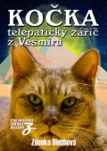 Blechová Zdenka: Kočka telepatický zářič z Vesmíru