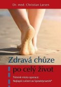 Larsen Christian: Zdravá chůze po celý život