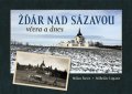Šustr Milan: Žďár nad Sázavou včera a dnes