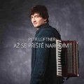 Lüftner Petr: CD Až se příště narodím