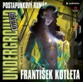 Kotleta František: Underground: Revoluce - CDmp3 (Čte Petr Burian)