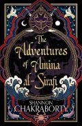 Chakraborty Shannon: The Adventures of Amina Al-Sirafi