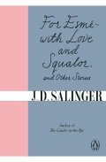 Salinger Jerome David: For Esme - with Love and Squalor: And Other Stories