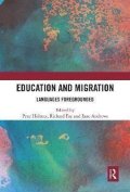 Holmes Prue: Education and Migration : Languages Foregrounded