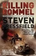 Pressfield Steven: Killing Rommel
