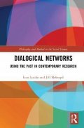 Leudar Ivan: Dialogical Networks: Using the Past in Contemporary Research