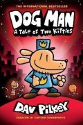 Pilkey Dav: Dog Man 3: A Tale of Two Kitties HB (NE)