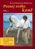Hempfling Klaus Ferdinand: Poznej svého koně - Od prvního setkání až k celoživotnímu přátelství
